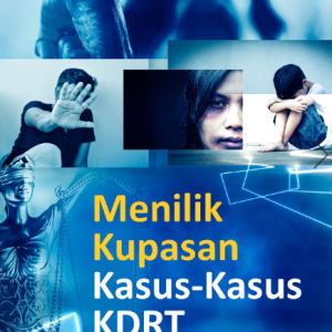 Buku Menilik Kupasan Kasus-Kasus KDRT (Sebuah Kajian Yuridis Sosiologis)