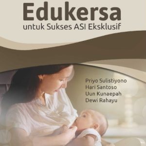 Buku Metode Edukersa untuk Sukses ASI Eksklusif