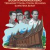 Buku Pengaruh Budaya Minangkabau Terhadap Tokoh-Tokoh Pejuang Sumatera Barat