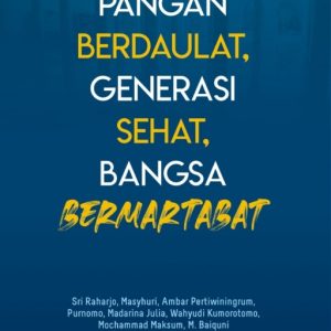 Buku Pangan Berdaulat, Generasi Sehat, Bangsa Bermartabat