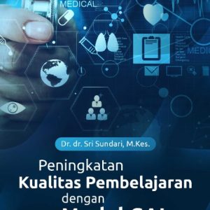 Buku Peningkatan Kualitas Pembelajaran dengan Model CAL