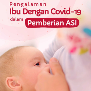 Buku Pengalaman Ibu dengan Covid-19 dalam Pemberian ASI