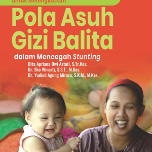 Buku Kearifan Lokal Kabupaten Tulungagung untuk Meningkatkan Pola Asuh Gizi Balita dalam Mencegah Stunting