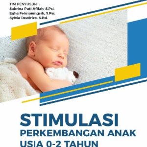 Buku Stimulasi Perkembangan Anak Usia 0-2 Tahun