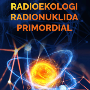Buku Radioekologi Radionuklida Primordial