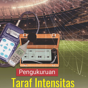 Buku Pengukuruan Taraf Intensitas Kebisingan