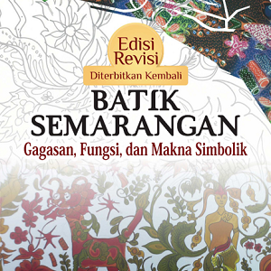 Buku Batik Semarangan: Gagasan, Fungsi, dan Makna Simbolik