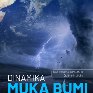 Buku Dinamika Muka Bumi dan Bencana Alam Serta Pengaruhnya Terhadap Kehidupan