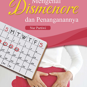 Buku Mengenal Dismenore dan Penanganannya