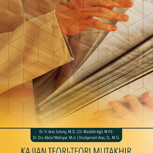 Buku Kajian Teori-Teori Mutakhir Filsafat Ilmu Administrasi