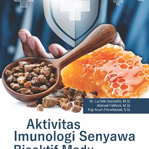 Buku Aktivitas Imunologi Senyawa Bioaktif Madu dan Turunannya