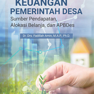 Buku Keuangan Pemerintah Desa Sumber Pendapatan, Alokasi Belanja, dan APBDes