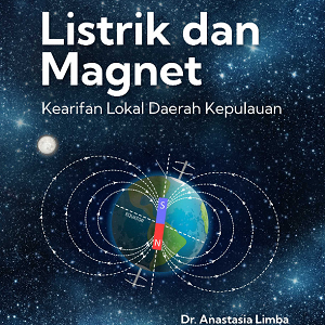 Buku Listrik dan Magnet: Kearifan Lokal Kepulauan