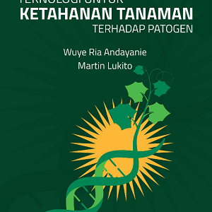 Buku Teknologi untuk Ketahanan Tanaman Terhadap Patogen