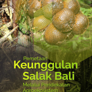 Buku Pemetaan Keunggulan Salak Bali Melalui Pendekatan Agroekosistem