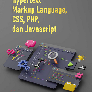 Buku Pengenalan, Hypertext Markup Language, CSS, PHP, dan Javascript