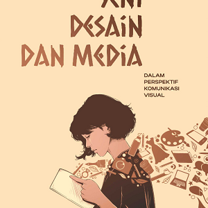 Buku Seni Desain dan Media dalam Perspektif Komunikasi Visual