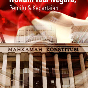Buku Hukum Tata Negara, Pemilu dan Kepartaian