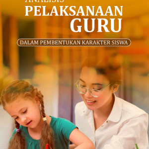 Buku Analisis Pelaksanaan Guru dalam Pembentukan Karakter Siswa