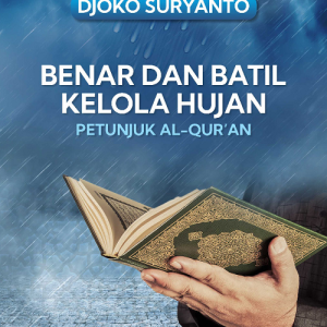 Buku Benar dan Batil Kelola Hujan Petunjuk Al-Qur’an