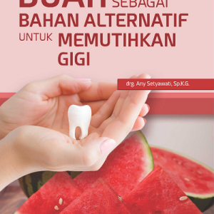 Buku Buah Sebagai Bahan Alternatif Untuk Memutihkan Gigi