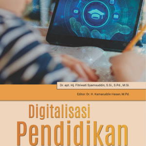 Buku Digitalisasi Pendidikan Transformasi Dunia Pendidikan Mewujudkan Indonesia Emas 2045