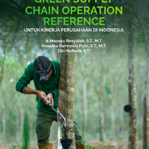 Buku Inovasi Model Green Supply Chain Operation Reference untuk Kinerja Perusahaan di Indonesia
