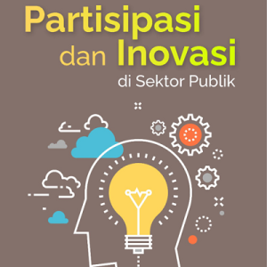 Buku Partisipasi dan Inovasi di Sektor Publik