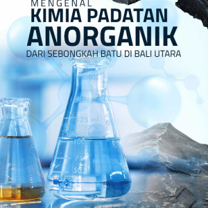 Buku Mengenal Kimia Padatan Anorganik dari Sebongkah Batu di Bali Utara