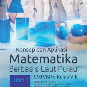 Buku Konsep dan Aplikasi Matematika Berbasis Laut Pulau SMP/MTs Kelas VIII Jilid 1