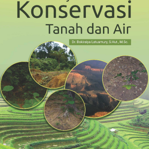 Buku Ajar Konservasi Tanah dan Air