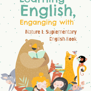 Buku Learning English, Engaging With Nature: Supplementary English Book Grade 3 - 4