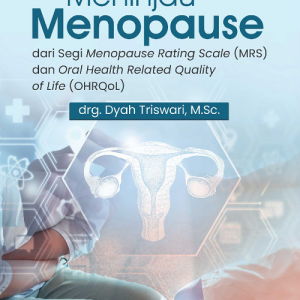 Buku Meninjau Menopause dari Segi Menopause Rating Scale (MRS) dan Oral Health Related Quality of Life (OHRQoL)