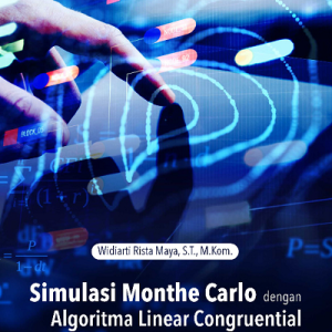 Buku Simulasi Monte Carlo dengan Algoritma Linear Congruential dan Aplikasinya