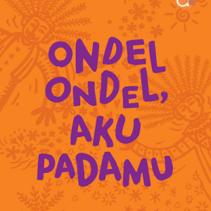 Buku Ondel – Ondel Aku Padamu