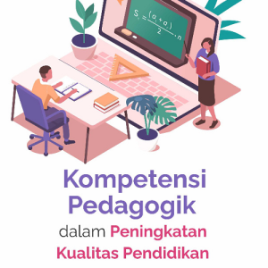 Buku Kompetensi Pedagogik dalam Peningkatan Kualitas Pendidikan