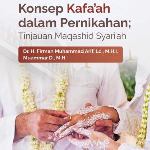 Buku Rekonstruksi Konsep Kafa’ah dalam Pernikahan; Tinjauan Maqashid Syari’ah