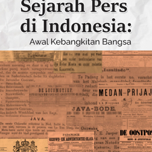 Buku Sejarah Pers di Indonesia: Awal Kebangkitan Bangsa