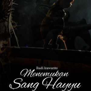 Buku Menemukan Sang Hayyu Perjalanan Mencari Wayang Krucil