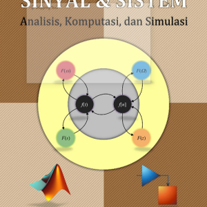 Buku Sinyal & Sistem Analisis, Komputasi, dan Simulasi