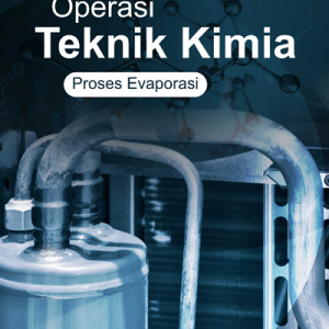 Buku Operasi Teknik Kimia (Proses Evaporasi)