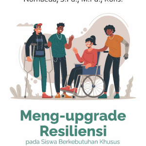 Buku Meng-upgrade Resiliensi pada Siswa Berkebutuhan Khusus