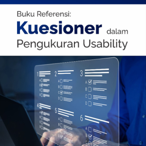 Buku Referensi Kuesioner dalam Pengukuran Usability