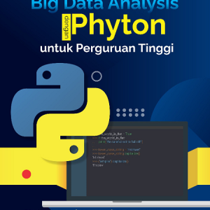 Buku Big Data Analysis dengan Phyton untuk Perguruan Tinggi