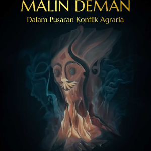 Buku Malin Deman; dalam Pusaran Konflik Agraria