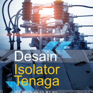 Buku Desain Isolator Tenaga