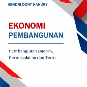 Buku Ekonomi Pembangunan Pembangunan Daerah, Permasalahan dan Teori