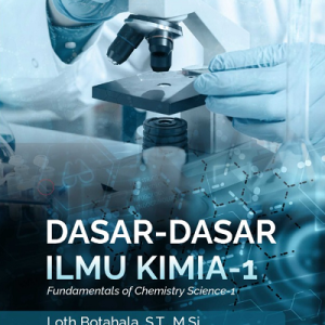 Buku Dasar-Dasar Ilmu Kimia-1 (Fundamentals of Chemistry Science-1)