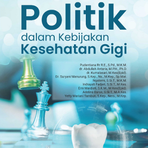 Buku Komunikasi Politik dalam Kebijakan Kesehatan Gigi