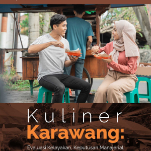 Kuliner Karawang: Evaluasi Kelayakan, Keputusan Manajerial, dan Potensi Pasar